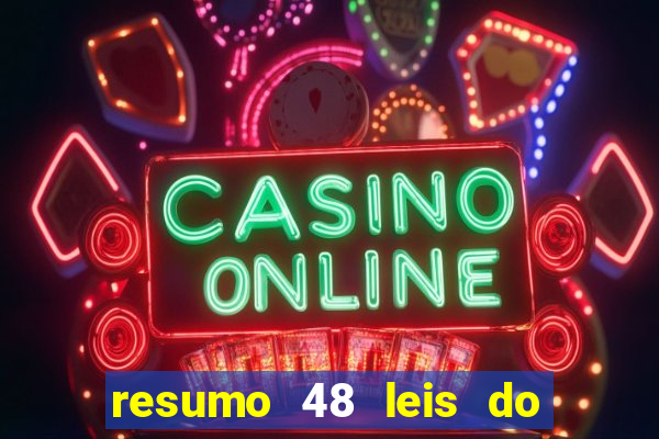 resumo 48 leis do poder pdf